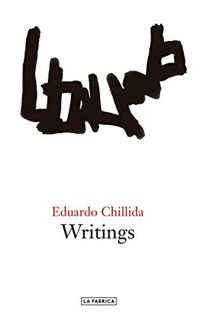 [Read] [PDF EBOOK EPUB KINDLE] Eduardo Chillida: Writings by  Eduardo Chillida 💗