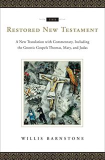 ACCESS [KINDLE PDF EBOOK EPUB] The Restored New Testament: A New Translation with Commentary, Includ