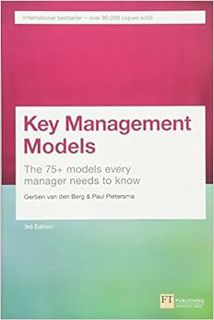 GET [KINDLE PDF EBOOK EPUB] Key Management Models, 3rd Edition: The 75+ Models Every Manager Needs t