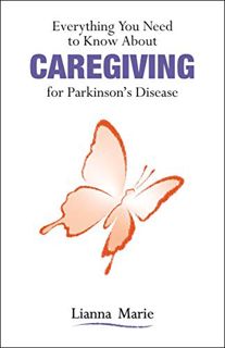 [Read] [KINDLE PDF EBOOK EPUB] Everything You Need to Know About Caregiving for Parkinson’s Disease