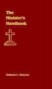 Access [PDF EBOOK EPUB KINDLE] The Minister's Handbook by  Orlando L. Tibbetts 📝