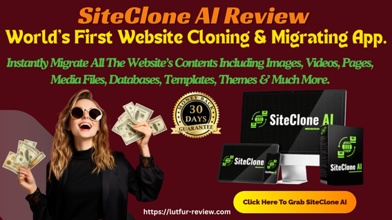 SiteClone AI Review - World's First Website Cloning & Migrating App.