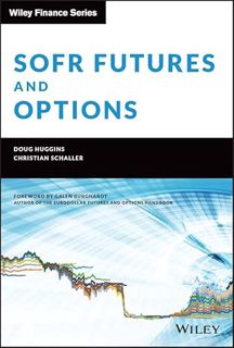 [ACCESS] [PDF EBOOK EPUB KINDLE] SOFR Futures and Options (Wiley Finance) by  Christian Schaller,Dou