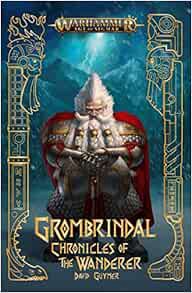 [Get] KINDLE PDF EBOOK EPUB Grombrindal: Chronicles of the Wanderer (Warhammer: Age of Sigmar) by Da