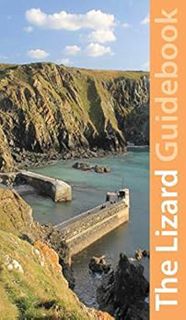 READ KINDLE PDF EBOOK EPUB West Cornwall: The Lizard Guidebook: Helford, Coverack, Kynance, Mullion,