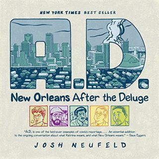 Get EBOOK EPUB KINDLE PDF A.D.: New Orleans After the Deluge (Pantheon Graphic Library) by  Josh Neu