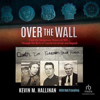 [Read] EPUB KINDLE PDF EBOOK Over the Wall: From the Dangerous Streets of NYC…Through the Birth of C