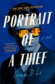 [Get] EPUB KINDLE PDF EBOOK Portrait of a Thief: A Novel by  Grace D. Li ✉️