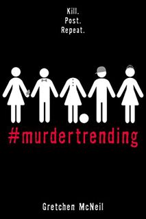 READ [EBOOK EPUB KINDLE PDF] #MurderTrending (#MurderTrending, 1) by  Gretchen McNeil 💌