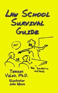 VIEW [EPUB KINDLE PDF EBOOK] LAW SCHOOL SURVIVAL GUIDE by  Tamsen Valoir PhD 📧