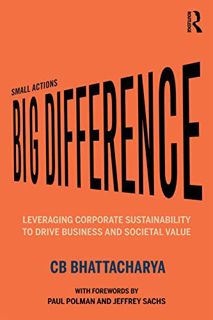 [Get] PDF EBOOK EPUB KINDLE Small Actions, Big Difference: Leveraging Corporate Sustainability to Dr