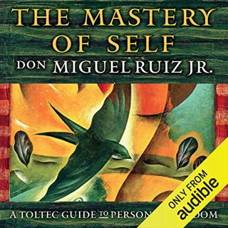 [View] EPUB KINDLE PDF EBOOK The Mastery of Self: A Toltec Guide to Personal Freedom by  Charlie Var