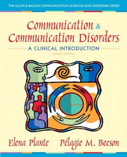 VIEW EBOOK EPUB KINDLE PDF Communication and Communication Disorders: A Clinical Introduction (Allyn