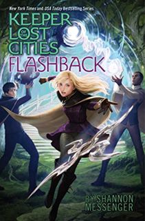[Get] [PDF EBOOK EPUB KINDLE] Flashback (7) (Keeper of the Lost Cities) by  Shannon Messenger 📂