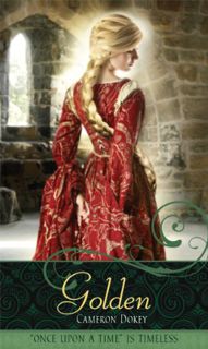 [Access] [PDF EBOOK EPUB KINDLE] Golden: A Retelling of "Rapunzel" (Once upon a Time) by  Cameron Do