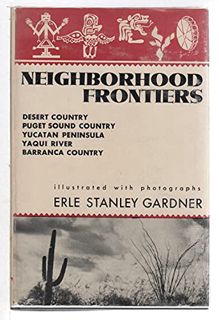 VIEW [EBOOK EPUB KINDLE PDF] Neighborhood frontiers: desert country, Puget Sound country, Yucatan Pe