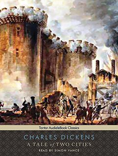 VIEW KINDLE PDF EBOOK EPUB A Tale of Two Cities (Unabridged Classics in Audio) by  Charles Dickens &