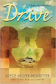 [VIEW] EPUB KINDLE PDF EBOOK Drive (Bakers Mountain Stories) by Joyce Moyer Hostetter 📑