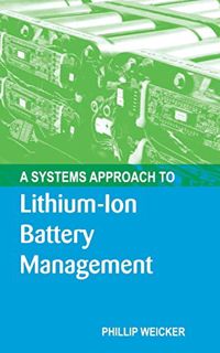 [VIEW] EPUB KINDLE PDF EBOOK A Systems Approach to Lithium-Ion Battery Management (Artech House Powe