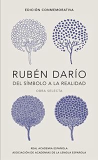 [Read] KINDLE PDF EBOOK EPUB Rubén Darío, del simbolo a la realidad. Obra selecta / Ruben Dario, Fro