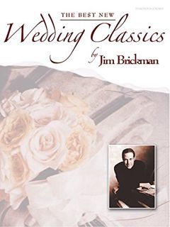 [VIEW] KINDLE PDF EBOOK EPUB Jim Brickman -- The Best New Wedding Classics: Piano/Vocal/Chords & Pia