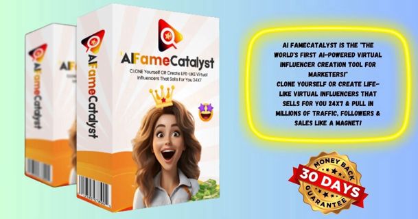 AI Fame Catalyst Review: The Ultimate Virtual Influencer Creation Tool