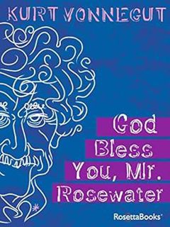 [Read] [EBOOK EPUB KINDLE PDF] God Bless You, Mr. Rosewater by Kurt Vonnegut 📰