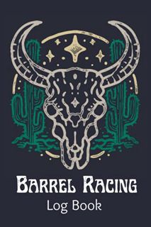 Read [KINDLE PDF EBOOK EPUB] Barrel Racing Log book: Diary for Rodeo Cowgirls And Cowboys. Great Gif
