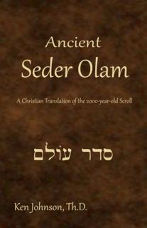 Read EPUB KINDLE PDF EBOOK Ancient Seder Olam: A Christian Translation of the 2000-year-old Scroll b