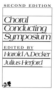[READ] [EPUB KINDLE PDF EBOOK] Choral Conducting Symposium by  H. Decker &  G. Herford 💓