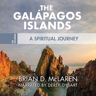 [VIEW] PDF EBOOK EPUB KINDLE The Galapagos Islands: A Spiritual Journey (on Location) by  Brian D. M