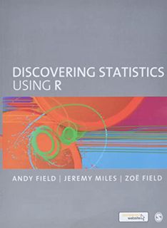 View EBOOK EPUB KINDLE PDF Discovering Statistics Using R by  Andy Field,Jeremy Miles,Zoe Field 📑