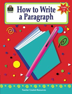 Get KINDLE PDF EBOOK EPUB How to Write a Paragraph, Grades 6-8 by  Kathleen Teacher Created Resource