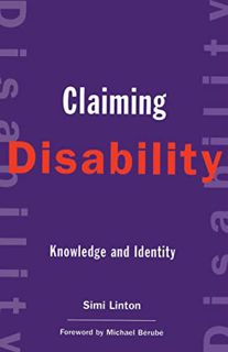 View [EBOOK EPUB KINDLE PDF] Claiming Disability: Knowledge and Identity (Cultural Front) by  Simi L