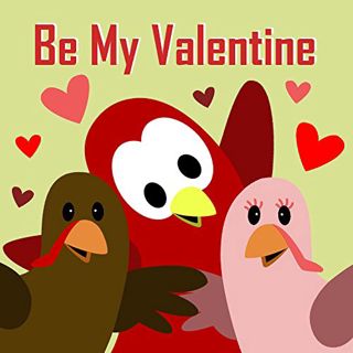 [Access] [EPUB KINDLE PDF EBOOK] Be My Valentine (Sammy Bird) by  V Moua 📦