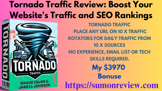 Tornado Traffic Review: Boost Your Website’s Traffic and SEO Rankings