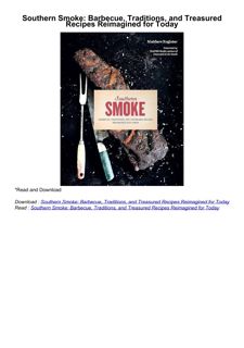 ❤read Southern Smoke: Barbecue, Traditions, and Treasured Recipes Reimagined for Today