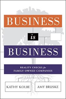 [Read] EBOOK EPUB KINDLE PDF Business is Business: Reality Checks for Family-Owned Companies by  Kat