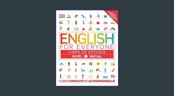 PDF [READ] ❤ English for Everyone: Nivel 1: Inicial, Libro de Estudio: Curso completo de autoap