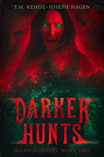 [View] [EBOOK EPUB KINDLE PDF] Darker Hunts: Night Hunters, Book Two: A Contemporary Vampire Thrille