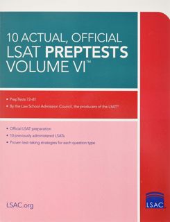 READ 10 Actual, Official LSAT PrepTests Volume VI: (PrepTests 72?81)