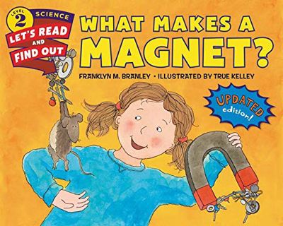 GET [KINDLE PDF EBOOK EPUB] What Makes a Magnet? (Let's-Read-and-Find-Out Science 2) by  Dr. Frankly
