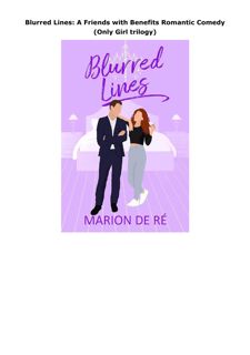 PDF Blurred Lines: A Friends with Benefits Romantic Comedy (Only Girl trilogy)