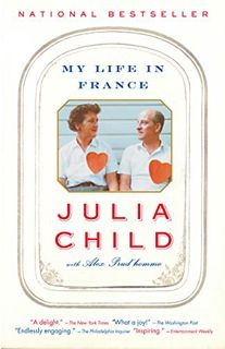ACCESS EBOOK EPUB KINDLE PDF My Life in France by  Julia Child &  Alex Prud'homme 📔