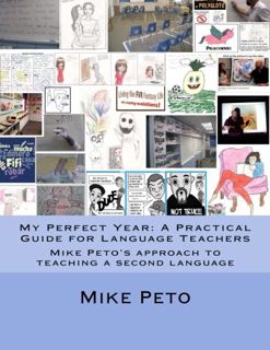 Get KINDLE PDF EBOOK EPUB My Perfect Year: A Practical Guide for Language Teachers: Mike Peto's appr
