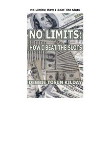 Pdf (read online) No Limits: How I Beat The Slots