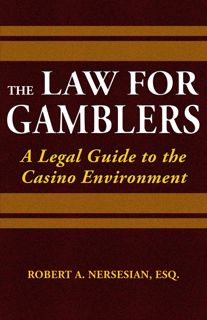 PDF(readonline) The Law for Gamblers: A Legal Guide to the Casino Environment