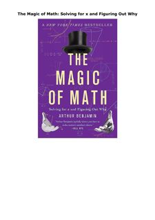 PDF Download The Magic of Math: Solving for x and Figuring Out Why