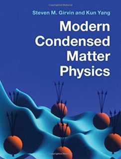 READ [EPUB KINDLE PDF EBOOK] Modern Condensed Matter Physics by  Steven M. Girvin &  Kun Yang 📙