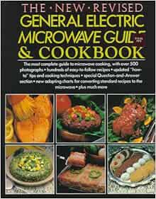 Access [KINDLE PDF EBOOK EPUB] General Electric Microwave Cookbook(The New Revised) by General Elect